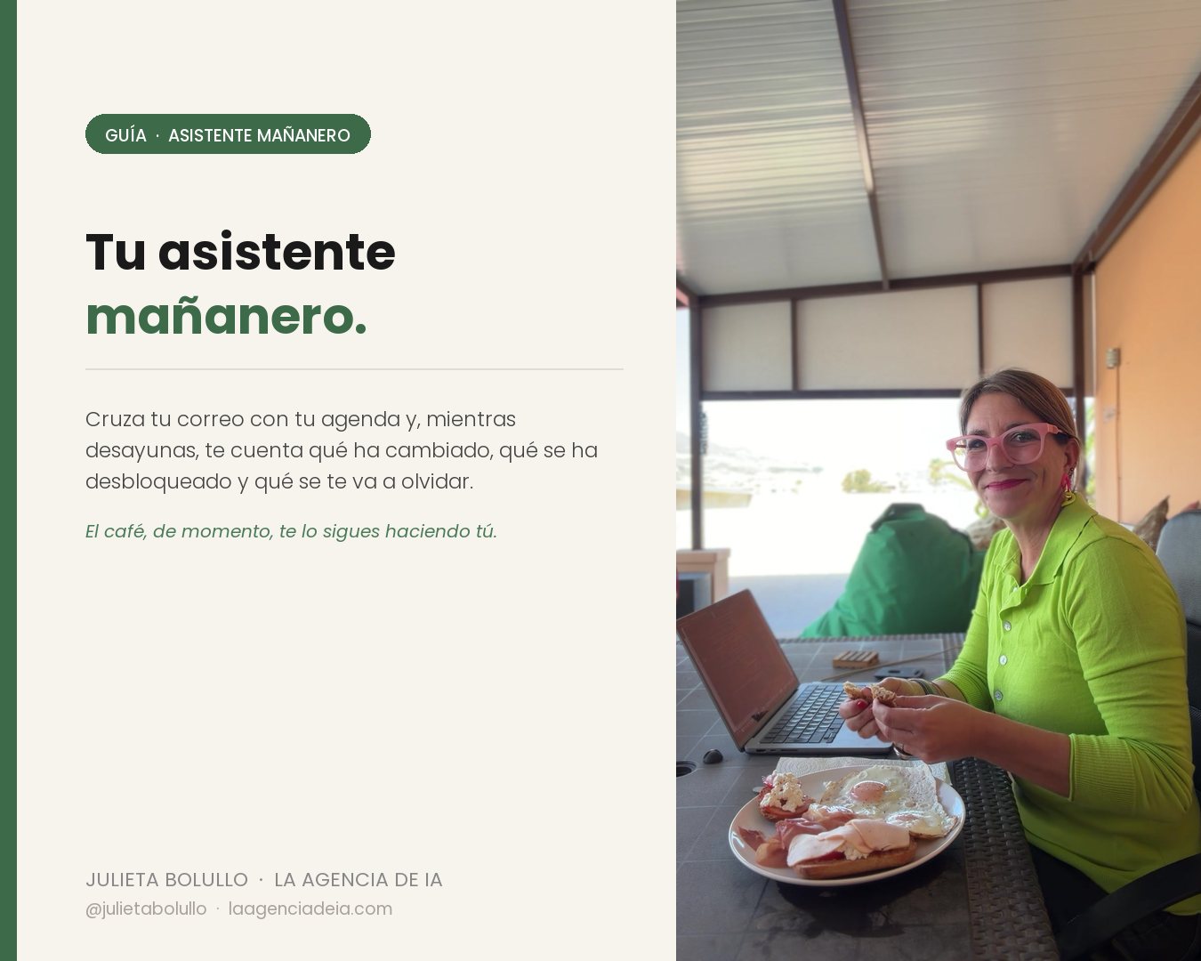 Tu asistente mañanero.